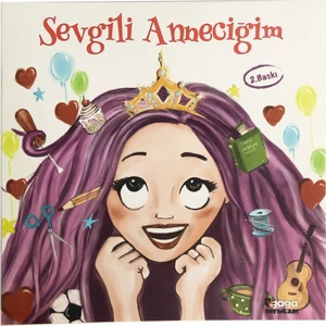 Sevgili Anneciğim - (4 - 6 Yaş)