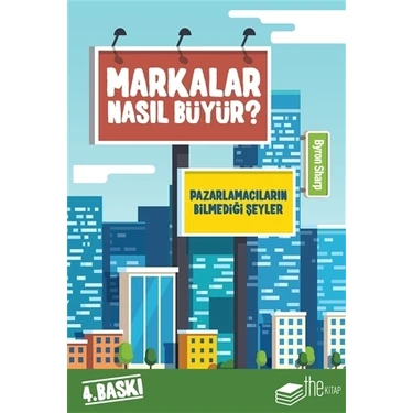 Markalar Nasıl Büyür?(Pazarlamacıların