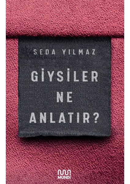 Giysiler Ne Anlatır - Seda Yılmaz