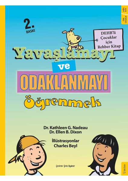 Yavaşlamayı Ve Odaklanmayı Öğrenmek - Ellen B. Dixon