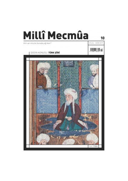 Milli Mecmua Dergisi Milli Mecmua Sayı: 10 Eylül - Ekim 2019