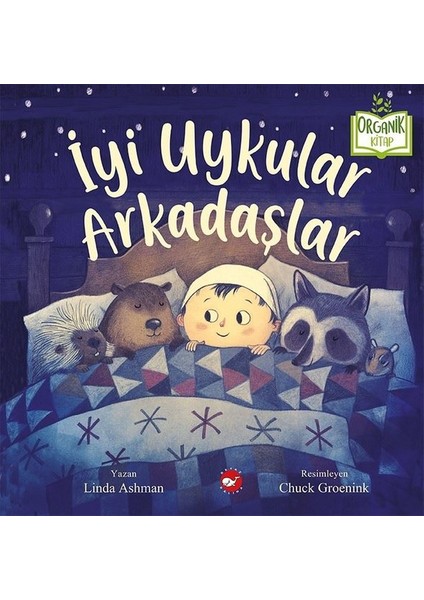 İyi Uykular Arkadaşlar (Organik Kitap) - Linda Ashman