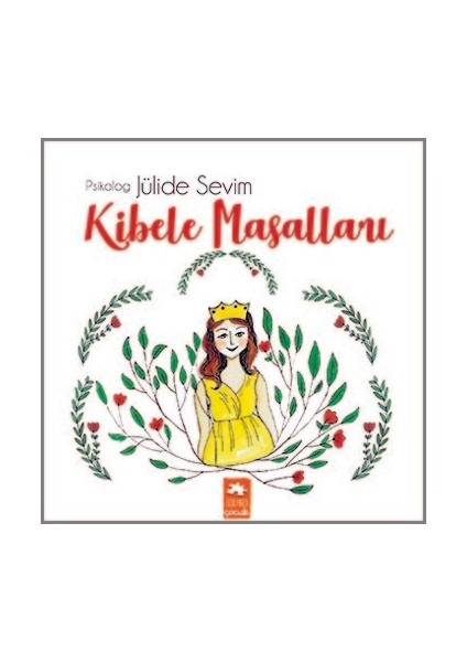 Kibele Masalları - Jülide Sevim