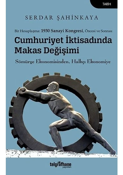 Cumhuriyet İktisadında Makas Değişimi  - Serdar Şahinkaya