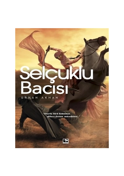 Selçuklu Bacısı - Erhan Akhan