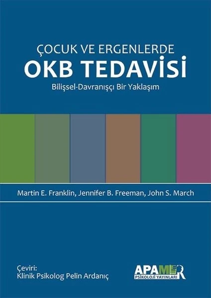 Çocuk Ve Ergenlerde Okb Tedavisi - Martin E. Franklin