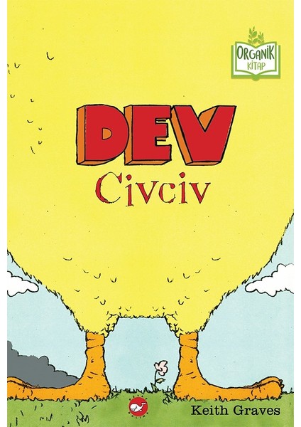 Dev Civciv (Organik Kitap)