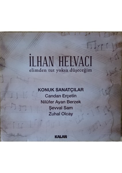 Ilhan Helvacı ‎– Elimden Tut Yoksa Düşeceğim CD