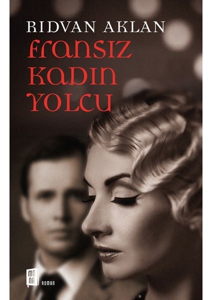 Fransız Kadın Yolcu - Rıdvan Aklan