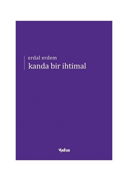 Kanda Bir İhtimal - Erdal Erdem