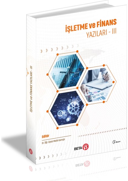 İşletme ve Finans Yazıları III - Melik Kamışlı