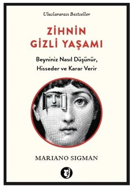 Zihnin Gizli Yaşamı -  Mariano Sigman