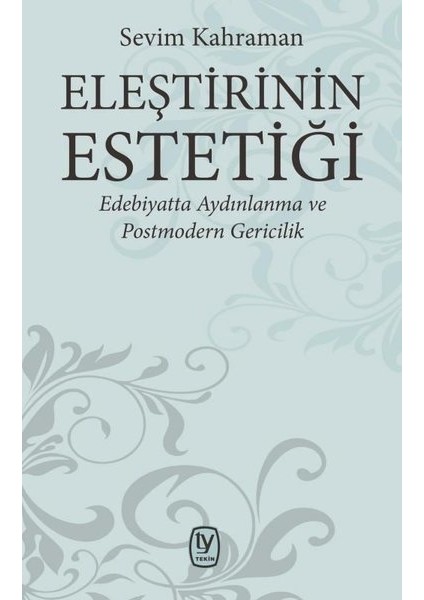 Eleştirinin Estetiği - Sevim Kahraman