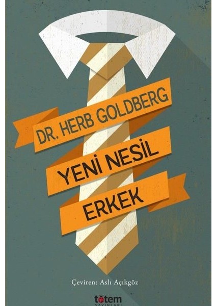 Yeni Nesil Erkek - Herb Goldberg