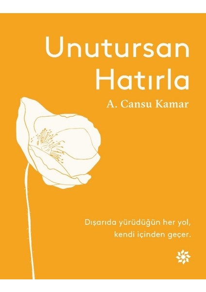 Unutursan Hatırla - A. Cansu Kamar