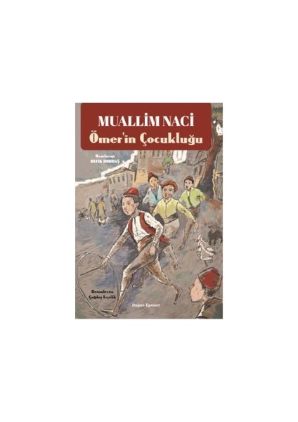 Ömer'İn Çocukluğu - Muallim Naci