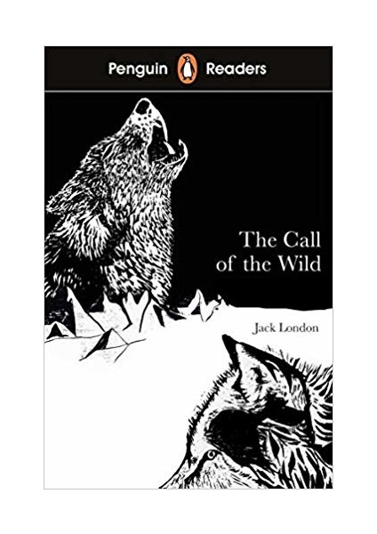 Penguin Reader Level 2 The Call Of The Wild - Jack London