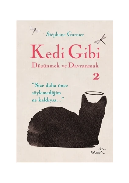 Kedi Gibi Düşünmek ve Davranmak-2 - Stephane Garnier