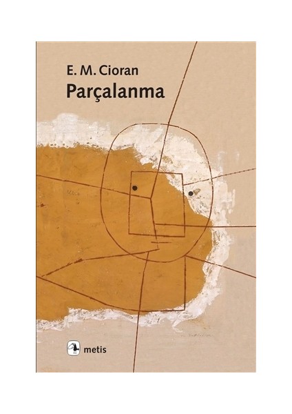 Parçalanma - E.M. Cioran