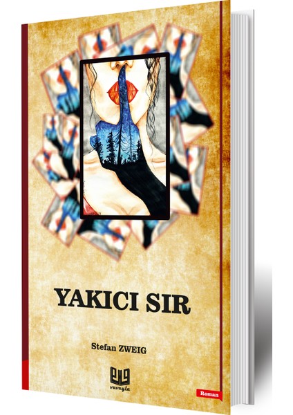 Yakıcı Sır - Stefan Zweig