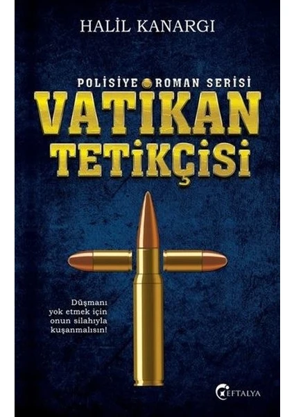 Vatikan Tetikçisi - Halil Kanargı