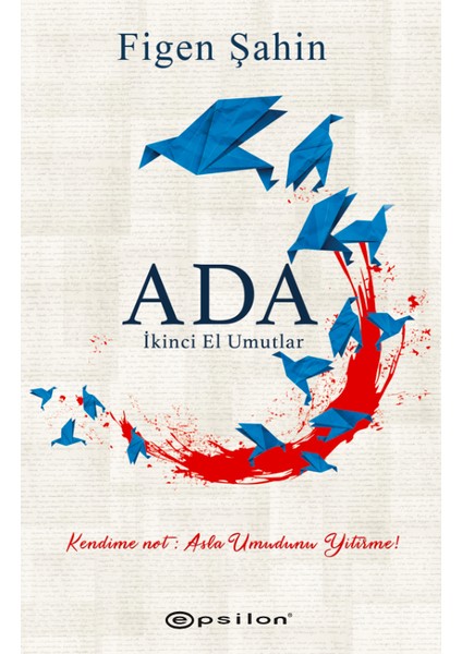 Ada: İkinci El Umutlar - Figen Şahin
