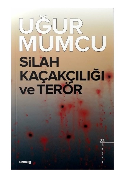Silah Kaçakçılığı ve Terör