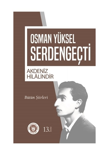 Gülünç Hakikatler-Osman Yüksel Serdengeçti