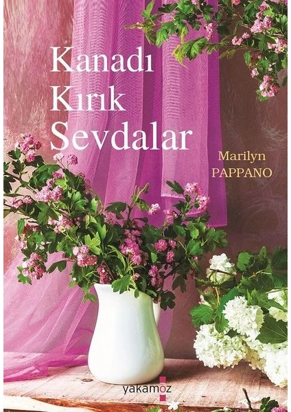 Kanadı Kırık Sevdalar - Marilyn Pappano