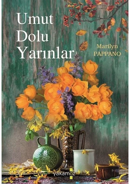 Umut Dolu Yarınlar - Marilyn Pappano