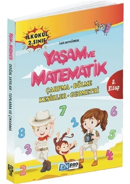 Enpro İlkokul 2. Sınıf 2. Kitap-Çarpma Bölme Kesirler Geometri-Yaşam Ve Matematik-Yeni - İdil Ayyürek