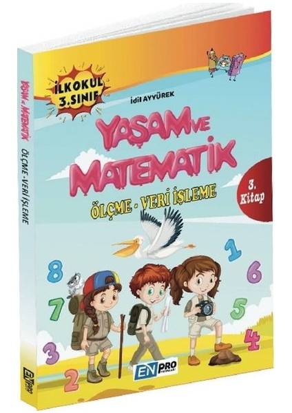 Enpro İlkokul 3. Sınıf 3. Kitap-Ölçme Veri İşleme-Yaşam Ve Matematik-Yeni - İdil Ayyürek