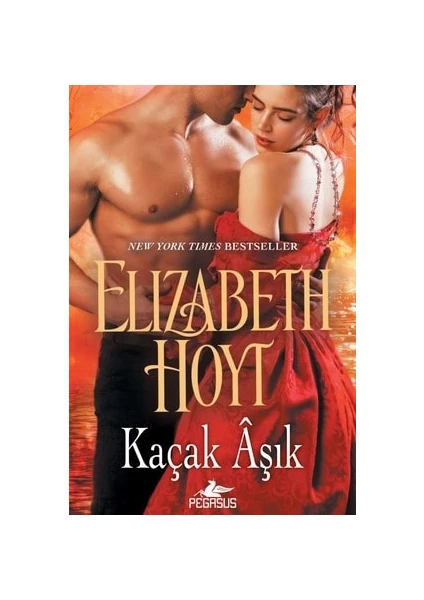 Kaçak Aşık - Elizabeth Hoyt