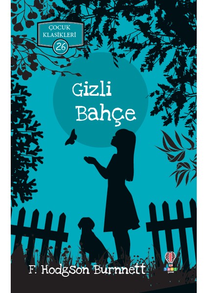 Gizli Bahçe - F. Hodgson Burnnett