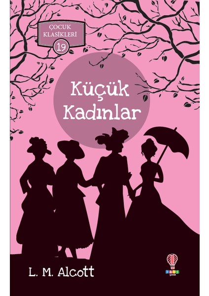Küçük Kadınlar - L. M. Alcott