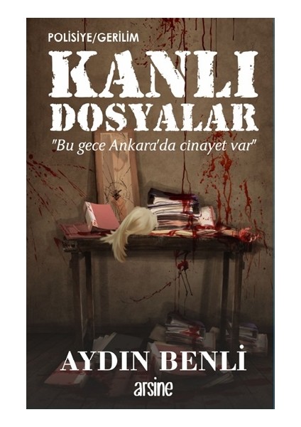 Kanlı Dosyalar - Aydın Benli
