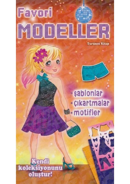 Favori Modeller - Turuncu Kitap - Caramel Publıshıng