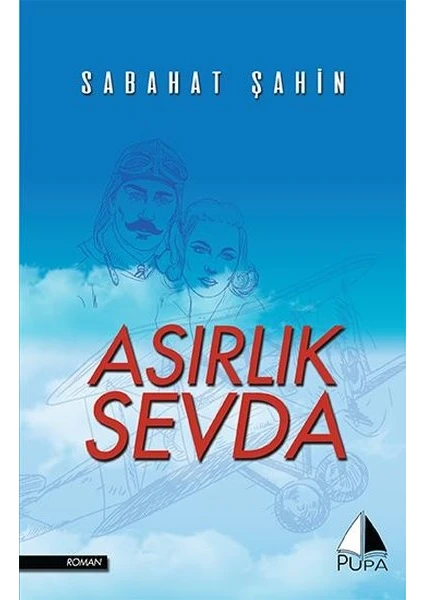 Asırlık Sevda - Sabahat Şahin