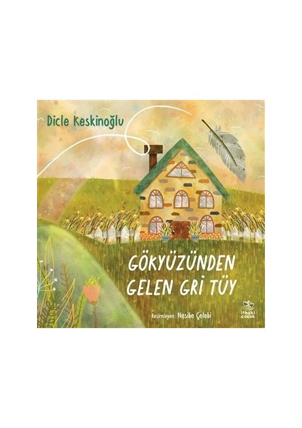Gökyüzünden Gelen Gri Tüy - Dicle Keskinoğlu