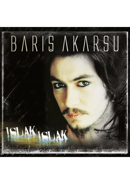 Barış Akarsu - Islak Islak - Plak