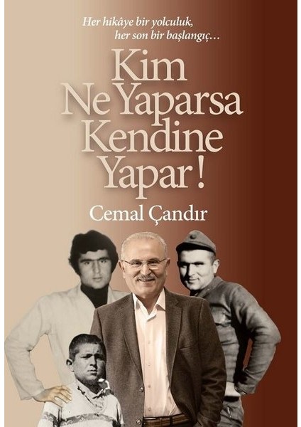 Kim Ne Yaparsa Kendine Yapar! - Cemal Çandır