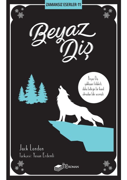 Beyaz Diş - Jack London