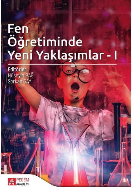 Pegem Akademi Yayıncılık Fen Öğretiminde Yeni Yaklaşımlar - I