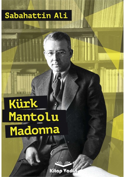 Kürk Mantolu Madonna - Sabahattin Ali Ciltli 255 Sayfa Kitap Vadisi Yayınları