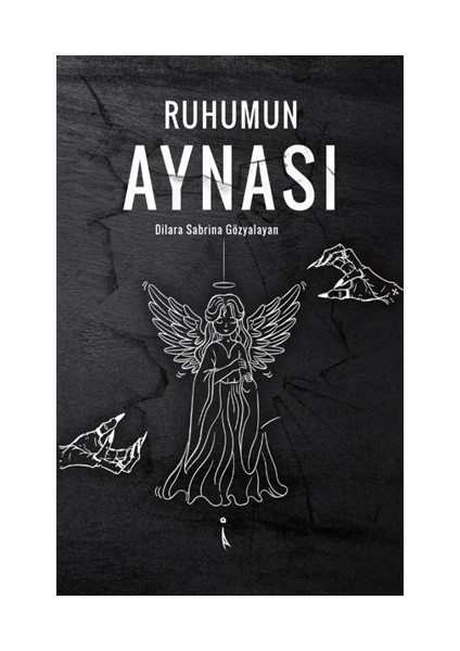 Ruhumun Aynası - Dilara Sabrina Gözyalayan