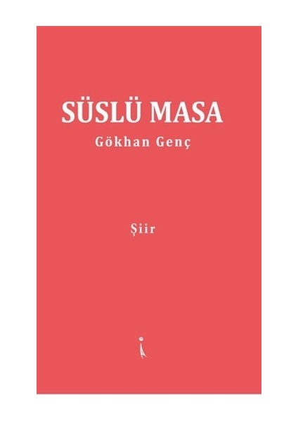 Süslü Masa - Gökhan Genç