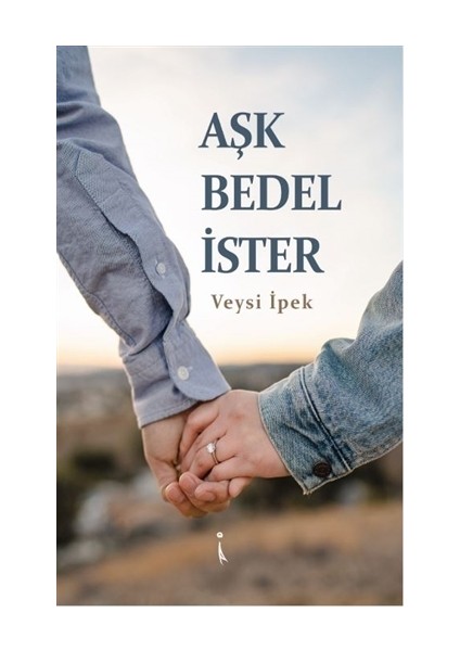 Aşk Bedel İster - Veysi İpek