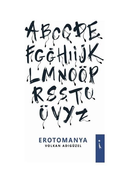 Erotomanya - Volkan Adıgüzel