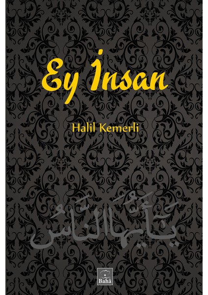 Ey İnsan - Halil Kemerli