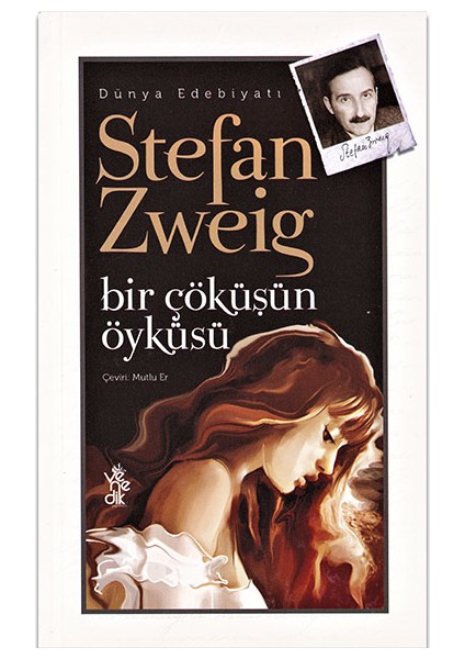 Bir Çöküşün Öyküsü - Stefan Zweig